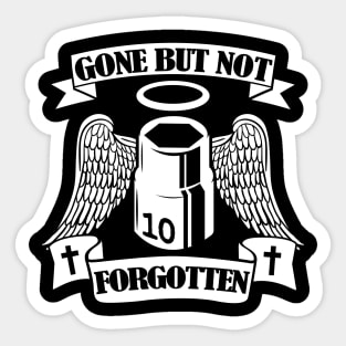 Gone But Not Forgotten Funny Mechanic Sticker